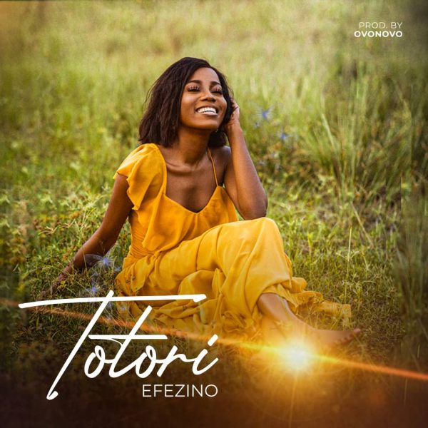 Catch Totori by Efezino: Nigeria’s Rising Voice